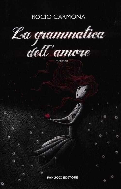 La Grammatica dell'amore - Rocio Carmona - copertina