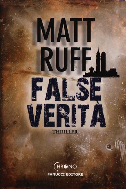False verità - Matt Ruff - copertina