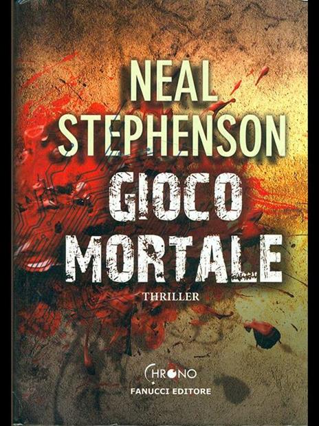 Gioco mortale - Neal Stephenson - 5