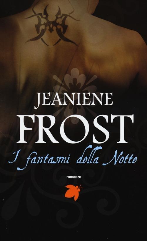 I fantasmi della notte - Jeaniene Frost - copertina