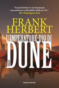 L' imperatore-Dio di Dune. Il ciclo di Dune. Vol. 4