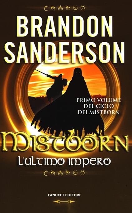 L'ultimo impero. Mistborn. Vol. 1 - Brandon Sanderson - copertina