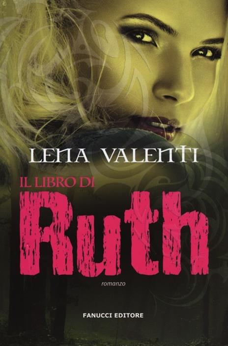 Il libro di Ruth - Lena Valenti - 2