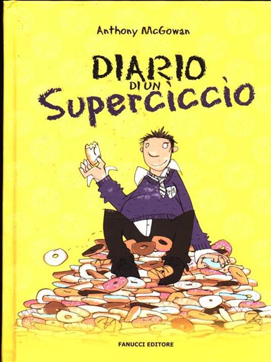 Diario di un superciccio - Anthony McGowan - 3