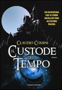 Il custode del tempo - Claudio Comini - 6