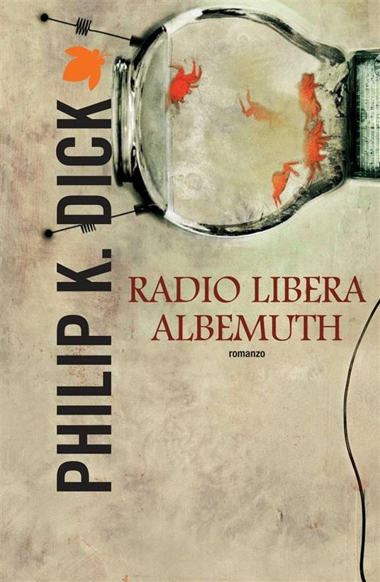 Radio libera Albemuth - Philip K. Dick,Carlo Pagetti,Maurizio Nati - ebook