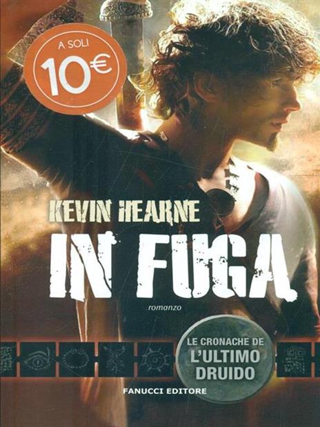 In fuga. Le cronache dell'ultimo druido - Kevin Hearne - copertina