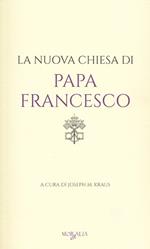 La nuova chiesa di papa Francesco