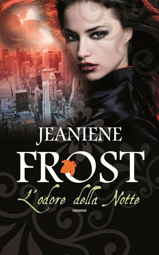 L' odore della notte - Jeaniene Frost,A. Malcangi - ebook