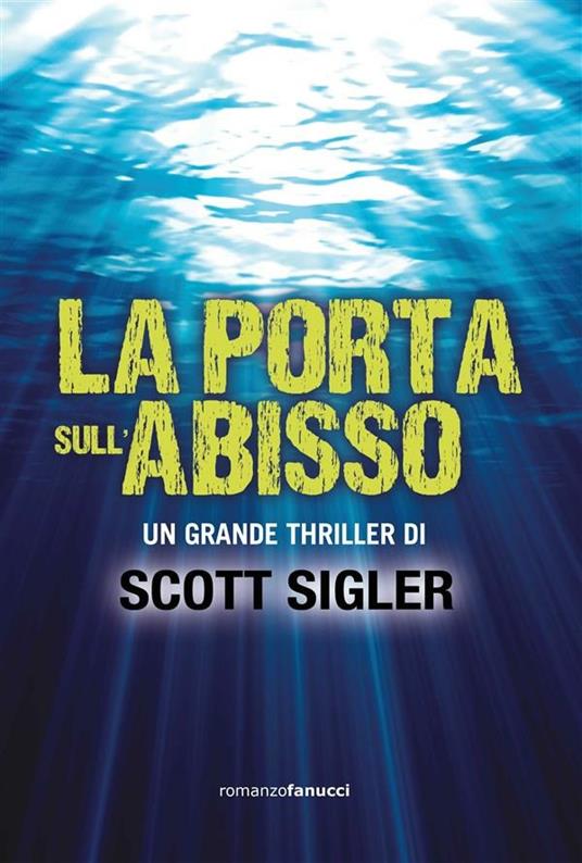 La porta sull'abisso - Scott Sigler,S. Brambilla - ebook