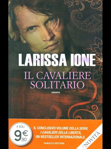 Il cavaliere solitario. I cavalieri della libertà - Larissa Ione - 5