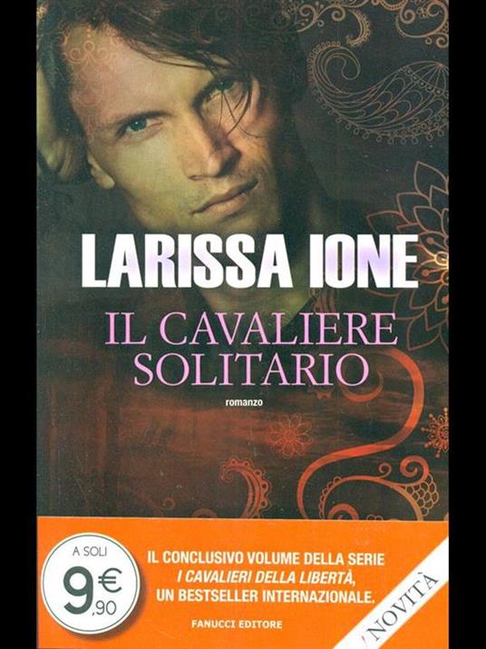 Il cavaliere solitario. I cavalieri della libertà - Larissa Ione - 2