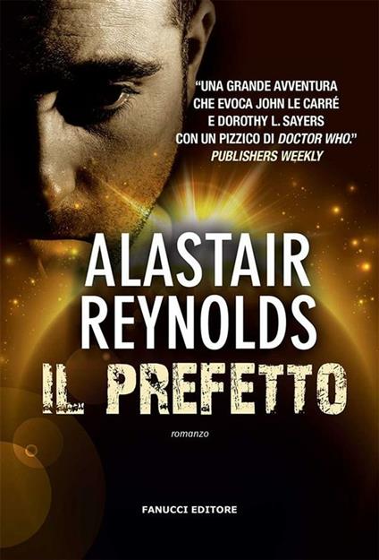 Il prefetto - Alastair Reynolds,Stefano A. Cresti - ebook