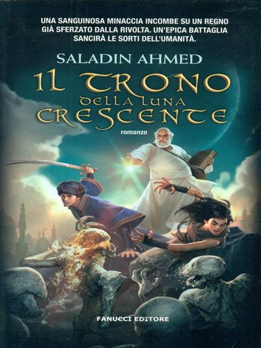 Il trono della luna crescente - Saladin Ahmed - 2