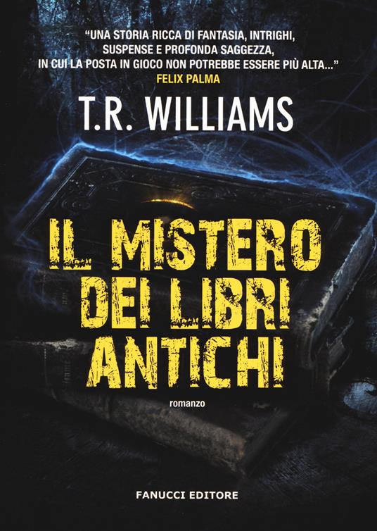 Il mistero dei libri antichi - T. R. Williams - copertina