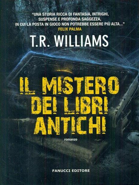 Il mistero dei libri antichi - T. R. Williams - 2