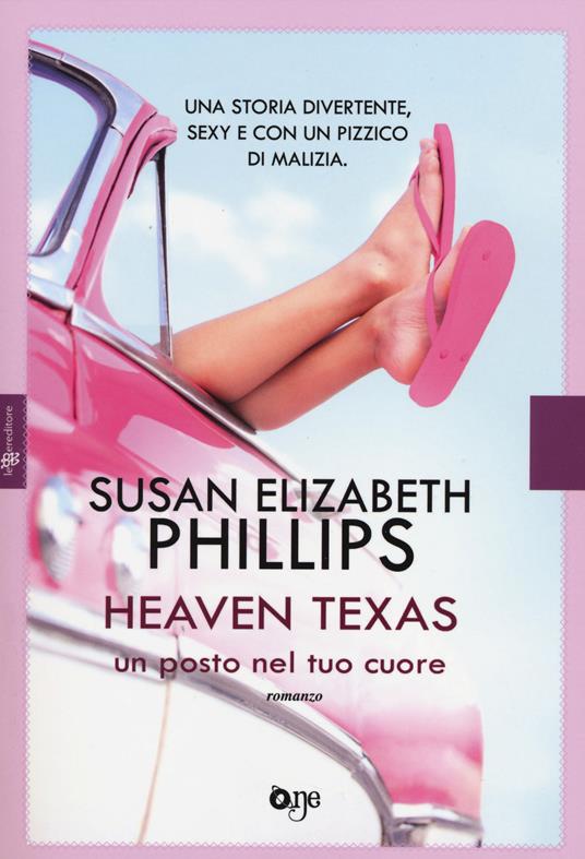 Heaven Texas. Un posto nel tuo cuore - Susan Elizabeth Phillips - 2