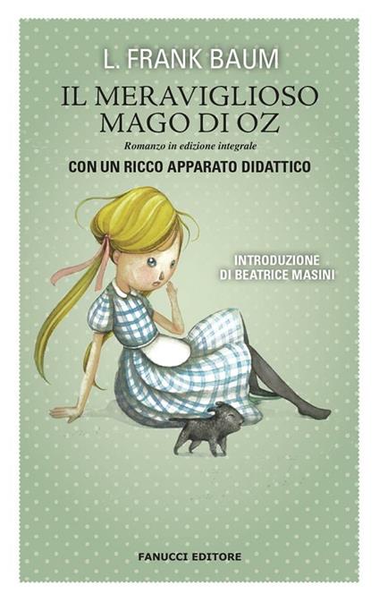 Il meraviglioso mago di Oz. Ediz. integrale - L. Frank Baum,Beatrice Masini - ebook