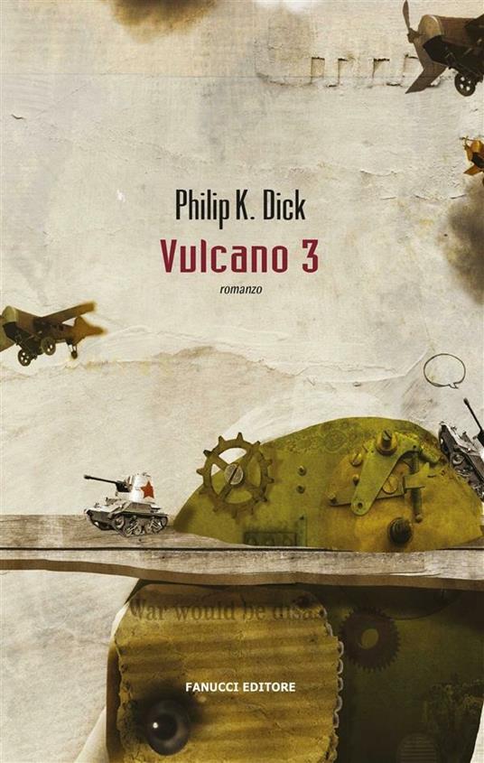 Vulcano 3 - Philip K. Dick,Tommaso Pincio - ebook