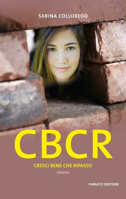CBCR. Cresci bene che ripasso - Sabina Colloredo - ebook