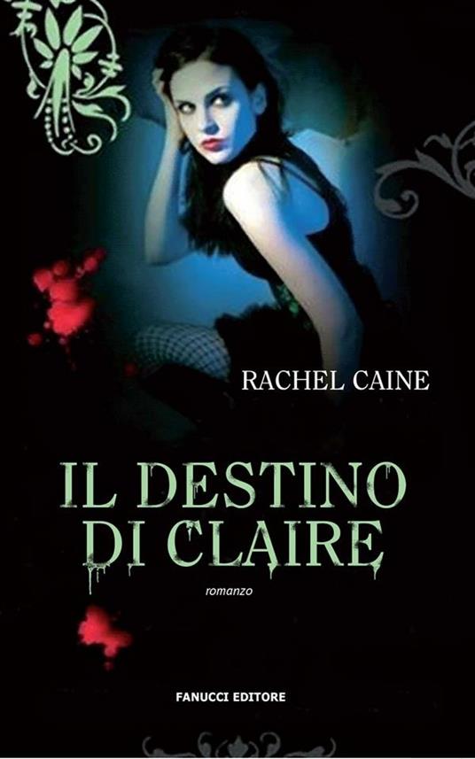 Il destino di Claire. I vampiri di Morganville. Vol. 2 - Rachel Caine,S. Quadrelli - ebook