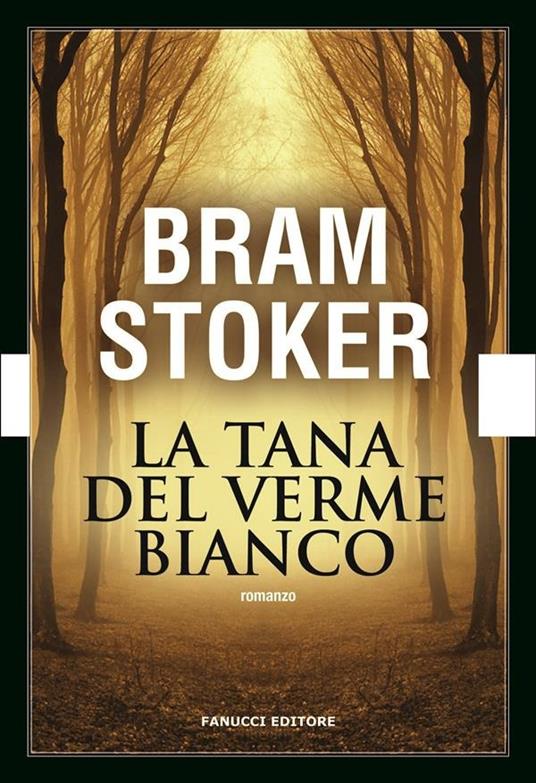 La tana del verme bianco - Bram Stoker - ebook