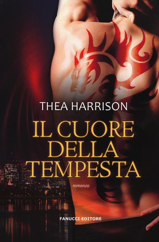 Il cuore della tempesta - Thea Harrison - copertina