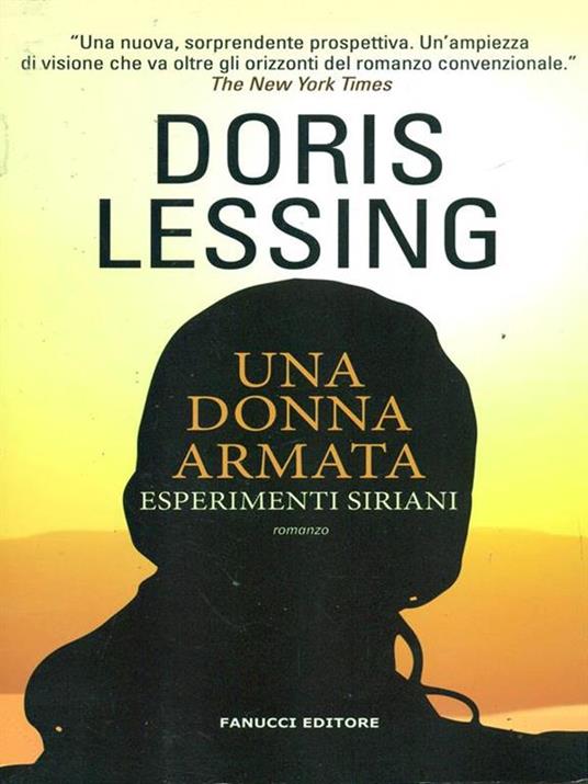 Una donna armata. Esperimenti siriani - Doris Lessing - 2