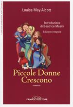 Piccole donne crescono. Ediz. integrale