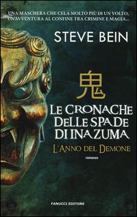 L'anno del demone. Le cronache delle spade di Inazuma - Steve Bein - 3