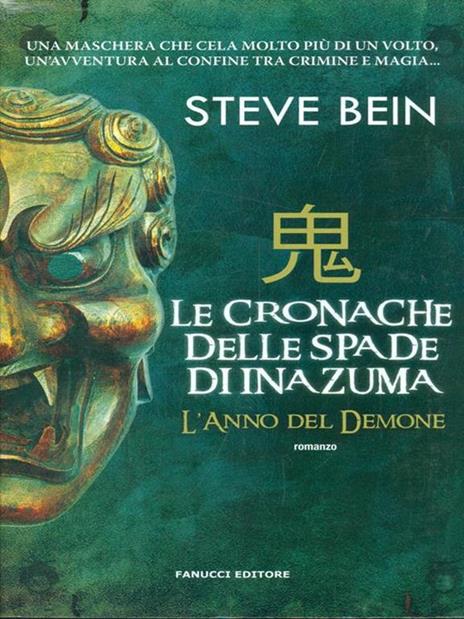 L'anno del demone. Le cronache delle spade di Inazuma - Steve Bein - 5