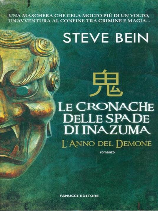 L'anno del demone. Le cronache delle spade di Inazuma - Steve Bein - 3