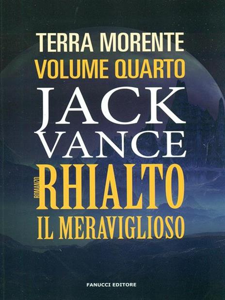 Rhialto il meraviglioso. La terra morente. Vol. 4 - Jack Vance - copertina