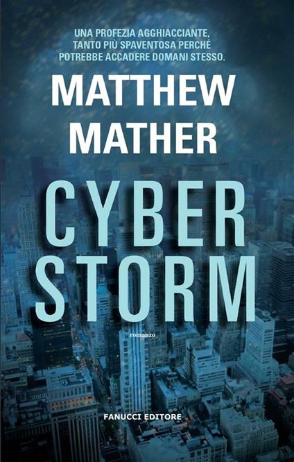 Cyberstorm - Matthew Mather,Valerio Andreani - ebook