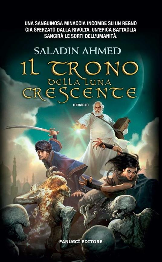 Il trono della luna crescente - Saladin Ahmed,Giorgia Canuso - ebook