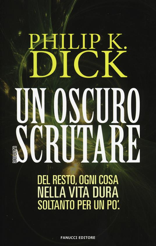 Un oscuro scrutare - Philip K. Dick - copertina