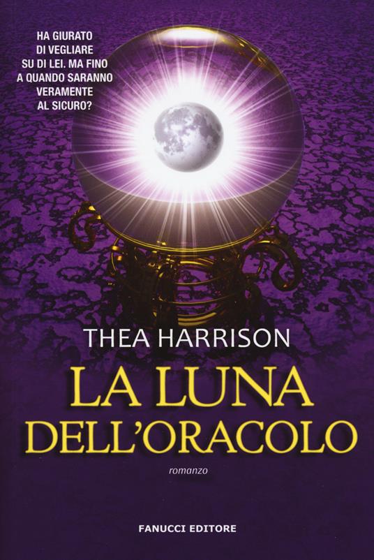 La luna dell'oracolo - Thea Harrison - 2