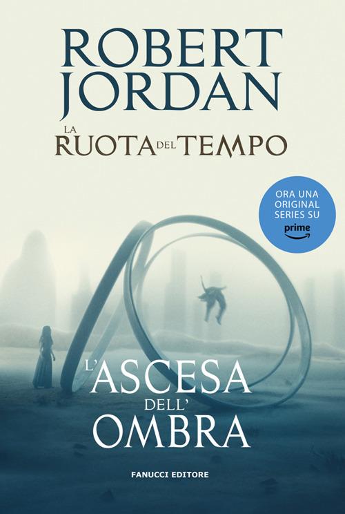 L' ascesa dell'ombra. La ruota del tempo. Vol. 4 - Robert Jordan - ebook