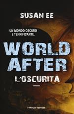 World after. L'oscurità