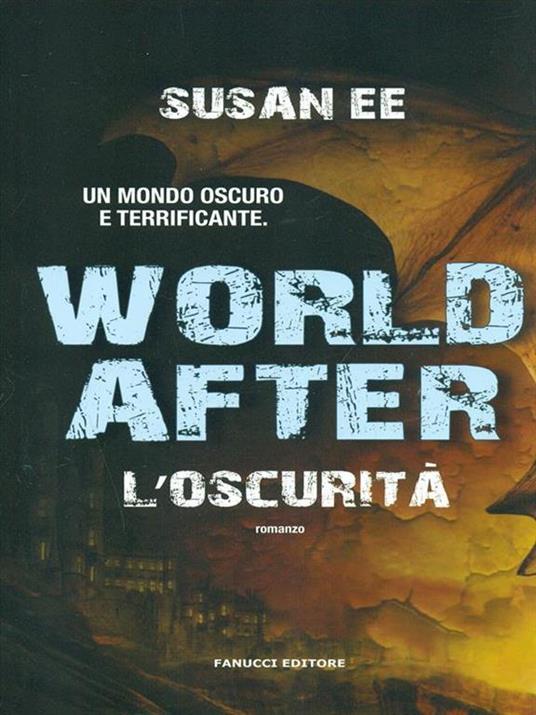 World after. L'oscurità - Susan Ee - 7