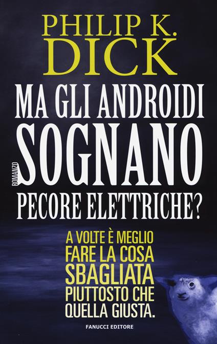 Ma gli androidi sognano pecore elettriche? - Philip K. Dick - copertina