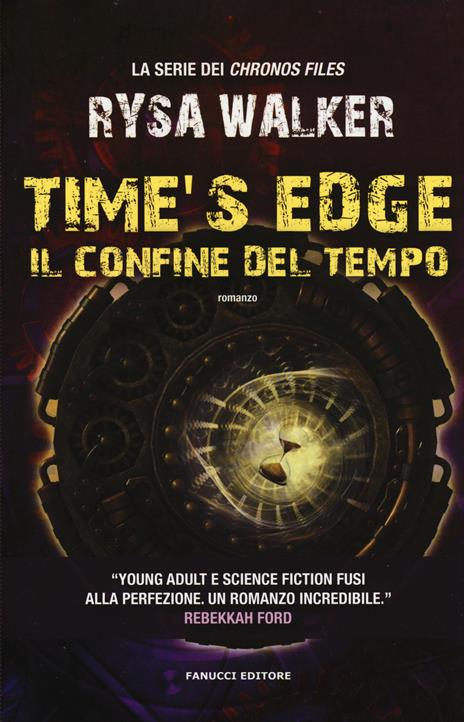 Time's Edge. Il confine del tempo - Rysa Walker - 5