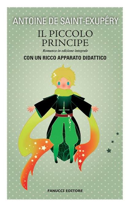 Il Piccolo Principe. Ediz. integrale - Antoine de Saint-Exupéry,E. Traimonti,Catherine McGilvray - ebook