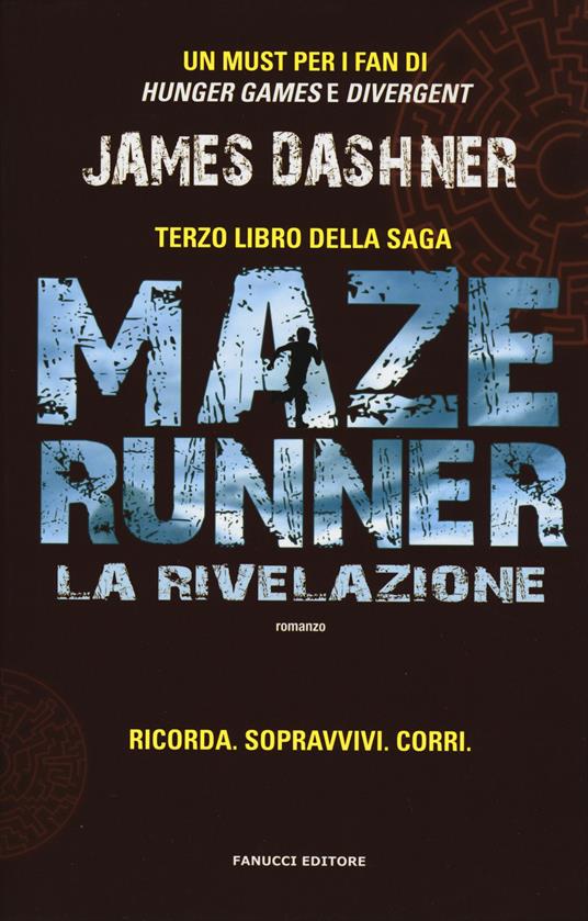 La rivelazione. Maze Runner. Vol. 3 - James Dashner - copertina