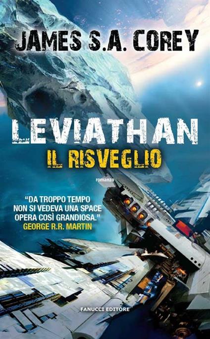 Leviathan. Il risveglio. The Expanse. Vol. 1 - James S. A. Corey,Stefano Andrea Cresti - ebook