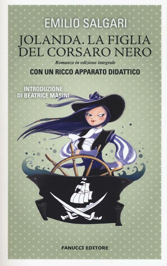 Jolanda la figlia del Corsaro nero. Ediz. integrale - Emilio Salgari - copertina