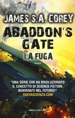 Abaddon's gate. La fuga. The Expanse. Vol. 3