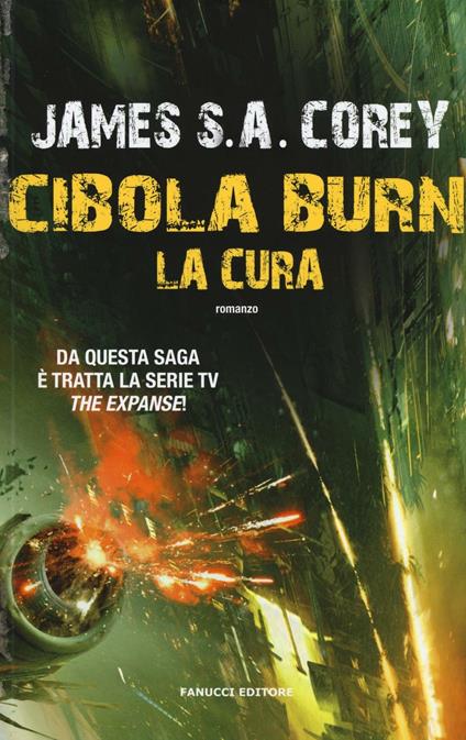 La cura. Cibola Burn. The Expanse. Vol. 4 - James S. A. Corey - copertina