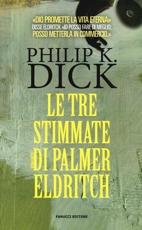 Le tre stimmate di Palmer Eldritch - Philip K. Dick - copertina