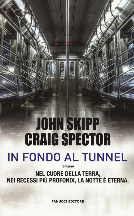 In fondo al tunnel - John Skipp,Craig Spector - 3